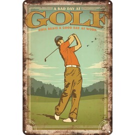 LUCKYLINDE Retro Tin Sign for Golf Enthusiasts and Golf Sports Fans (A Bad Day on the Golf Course is Better Than A Good Day in the Office)