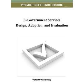 E-Government Services Design, Adoption, and Evaluation