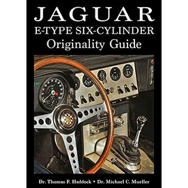 Jaguar E-Type Six-Cylinder Originality Guide (Volume 1)