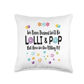 We Never Dreamed We'd Be Lolli & Pop Couples Matching Throw Pillow