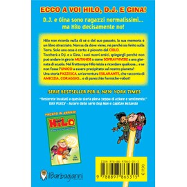 Hilo. Il ragazzo precipitato sulla terra