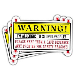 3 Pcs Warning! I'm Allergic to Stupid People!, Funny Sarcasm Stickers, Sassy Bumper Stickers for Adults, Anti Social - Vinyl Sticker 3x3 for Water Bottles Laptop Phone Car Helmet Hard Hat