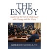 The Envoy: Mastering the Art of Diplomacy with Trump and