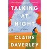 Talking at Night: A Novel
