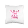 I'm Alaya doing Alaya things Throw Pillow