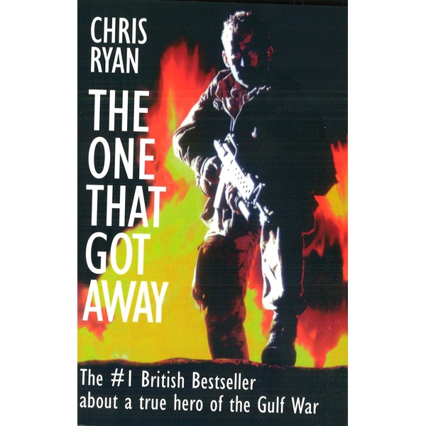 The One That Got Away: My SAS Mission Behind Enemy
