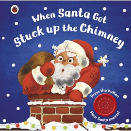 When Santa Got Stuck up the Chimney: Tönendes Buch