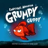 Grumpy Guppy