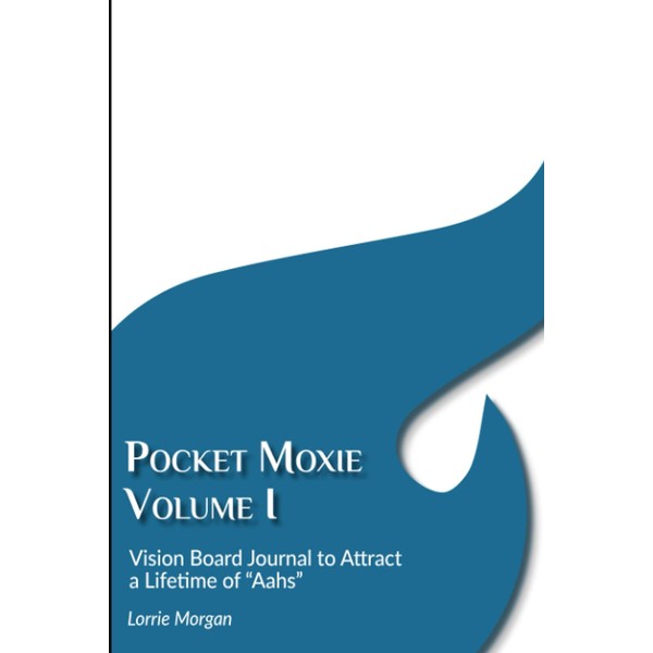 Pocket Moxie - Volume I: Vision Board Journal to Attract
