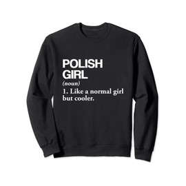 Polish Girl Definition Poland Flag Country Language Sweatshirt