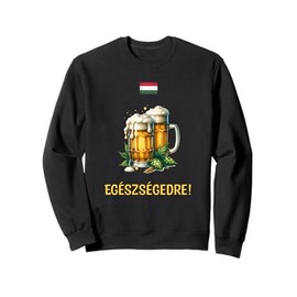 Egészségedre! Cheers in Hungarian with Beer Mugs and Flag Sweatshirt