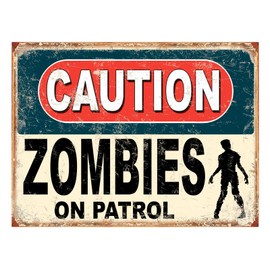 Shawprint Caution Zombies On Patrol Enter At Your Own Risk Funny Metal Signs Father's Day Home Pub Indoor & Outdoor Garden Bar Garage Vintage Wall Plaque Man Cave Gift Retro (A4)
