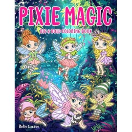Pixie Magic Big & Bold Coloring Book: 40 Adorable Illustrations, Bold & Simple Designs, Perfect For Kids, Adults & Seniors.: 17
