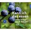 Kann ich das essen oder bringt mich das um?: 150