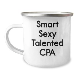 Funny Smart Sexy Talented CPA Birthday Unique Gifts for CPAs - Gifts from Friends - Unique CPA Gifts for Smart CPAs