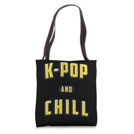 K Pop and Chill Fashion for Fans of korean K-Drama & K-Pop Tote Bag