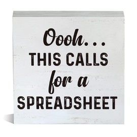 Humor Excel Spreadsheet Office Wooden Box Sign Rustic This Calls for a Spreadsheet Work Wood Block Tabletop Sign Desk Sign Decor for Home Office Cubicle Shelf 5 X 5 Inches
