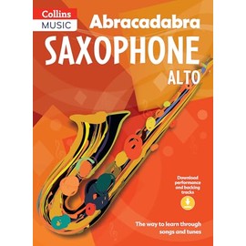 Abracadabra Saxophone (Pupil's book + 2 CDs): The way to learn through songs and tunes