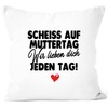 SpecialMe® Cushion Cover Mother's Day Funny Saying Scheiss auf Muttertag