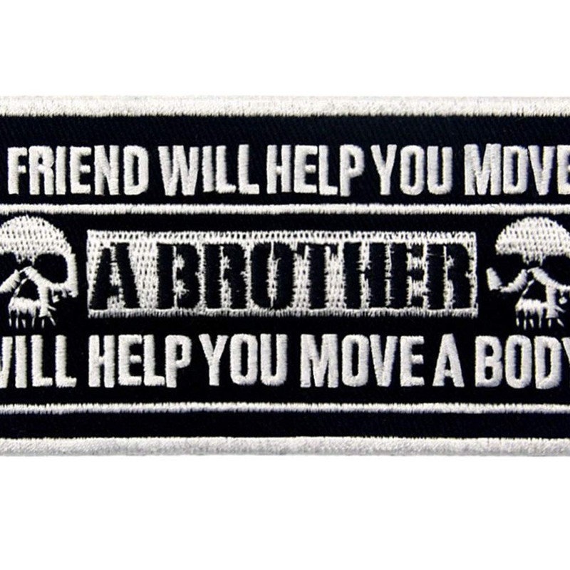 Brother Will Help You to Move A Body Tactical Patch
