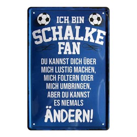 Tin Sign Ich Bin Schalke Fan - Metal Sign Gelsenkirchen Ruhrpott - Fan Ultras Pendant - Decorative Sign Item Accessories - Front Door Entrance Garage Children's Room Club - Souvenir Gift Idea - 20 x