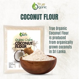 True Organic Ceylon Coconut Flour, 4 Pound / 64 Oz Bulk Bag, Certified Organic, USDA & Kosher Certified, Non-GMO, Organic Ceylon Coconut Flour for Baking Keto, Pure Ceylon Premium Quality