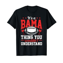 Alabama It's A Bama Thing Funny Alabamian T-Shirt