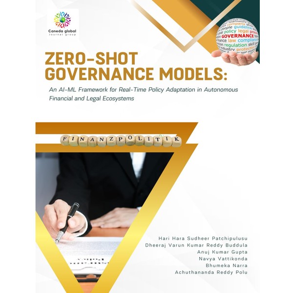 ZERO-SHOT GOVERNANCE MODELS An AI-ML Framework for Real-Time Policy Adaptation