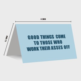 Cute Inspirational Card, Funny Congratulations Card, Good Things Come To Those Who Work Their Asses Off Card
