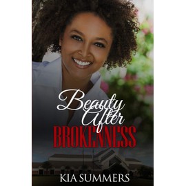 Beauty After Brokenness: 1