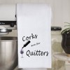 Corks are for Quitters Wine Lover Gift Hostess Towel Dish