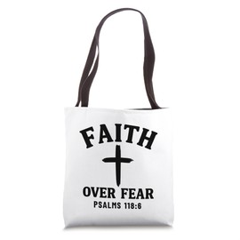 Faith Over Fear Bible Verse Psalms 118:6 Christian Tote Bag