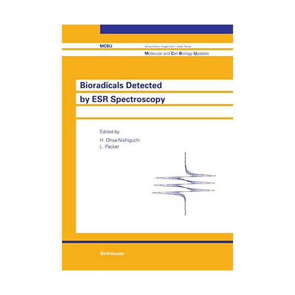 Birkhauser Bioradicals Detected by ESR Spectroscopy (Molecular and Cell Biology