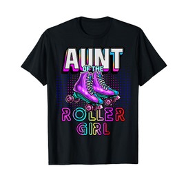 Aunt of Roller Girl Roller Skating Birthday Matching Family T-Shirt