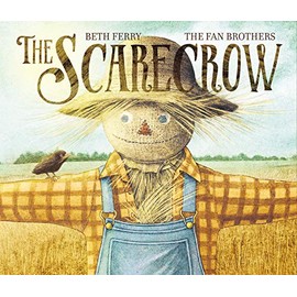 The Scarecrow: A Fall Book for Kids