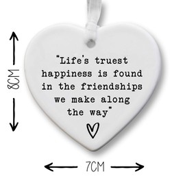 "Lifes Truest Happiness" Quote Ceramic Keepsake Heart Gift | Friendship Gift | Companionship Gift | Family | Friendship | Best Friend