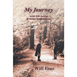 MY JOURNEY: with C.S. Lewis & Other Companions