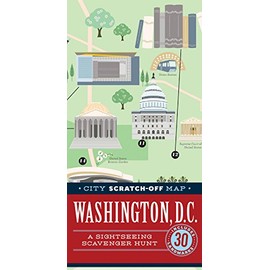 City Scratch-Off Map: Washington, D.C.: A Sightseeing Scavenger Hunt (City Scratch Off Maps)