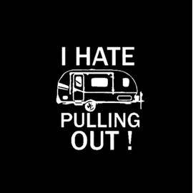 I Hate Pulling Out Trailer Funny MKR Decal Vinyl Sticker |Cars Trucks Vans Walls Laptop|White|5.5 x 4.7 in|MKR2009