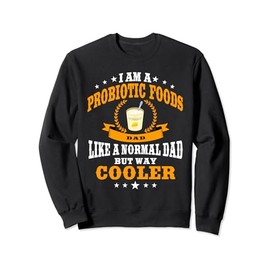 Lustige Probiotika Essen Papa Probiotika Trinken Darm Gesundheit Männer Sweatshirt
