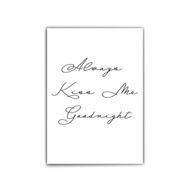 Always Kiss Me Goodnight Poster for Your Bedroom - DIN A4 - 30 x 40 cm - Typography / Quotes / Saying - High Quality Matte Photo Paper 210 g/m² - Without Frame