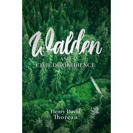 Walden and Civil Disobedience: The 1854 Classic Edition