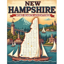 New Hampshire Word Search Puzzle Book for Adults: Large Print Brain Games for Travel, Seniors & Relaxation: 100 New Hampshire-Themed Puzzles with Fun ... for Road Trips, Gifts & Brain Boosting Fun