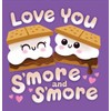 Love You S'more and S'more