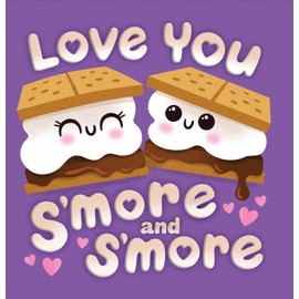 Love You S'more and S'more