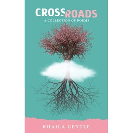 Crossroads: A Collection of Poems