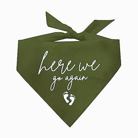 Here We Go Again Baby Announcement Dog Bandana (Military Green, OS 581)