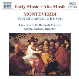 Monteverdi: Scherzi Musicali a Tre Voci