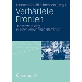 Verhärtete Fronten: Der schwere Weg zu einer vernünftigen Islamkritik