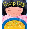 Soup Day: A Board Book